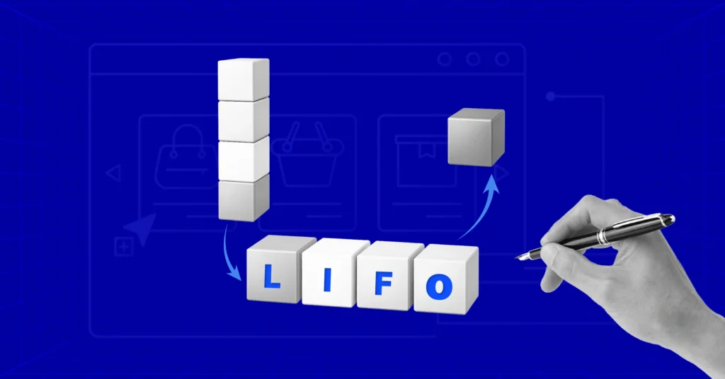 What is LIFO? Everything You Need to Know
