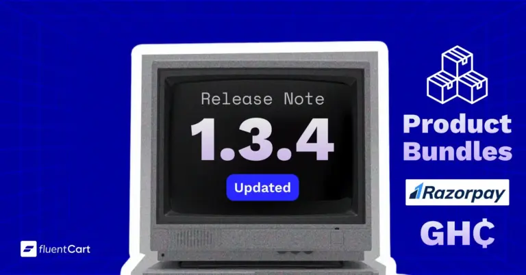 Changelog FluentCart v1.3.4