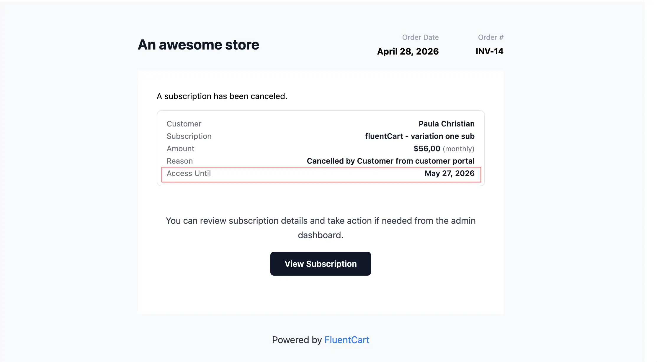 FluentCart subscription cancellation email for order showing customer details with Access Until field highlighted, indicating access continues through end of the term