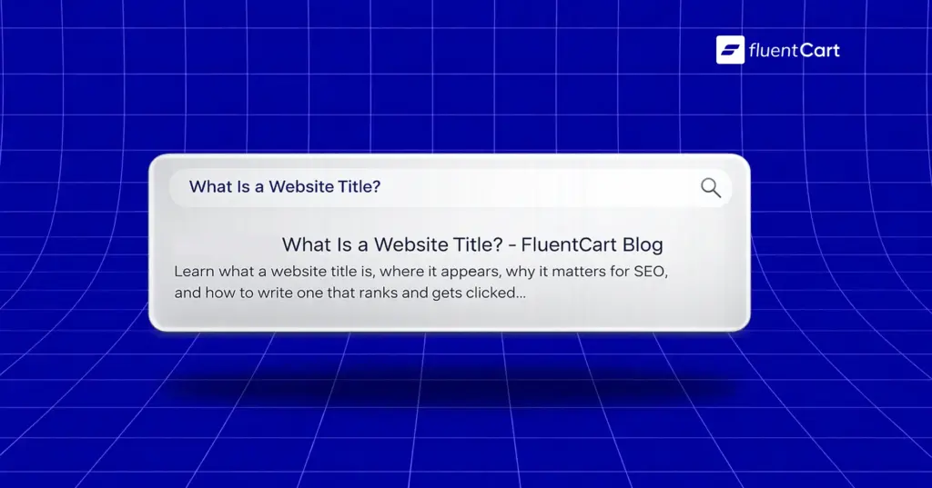 What is a website title, FluentCart Blog, Featured Image
