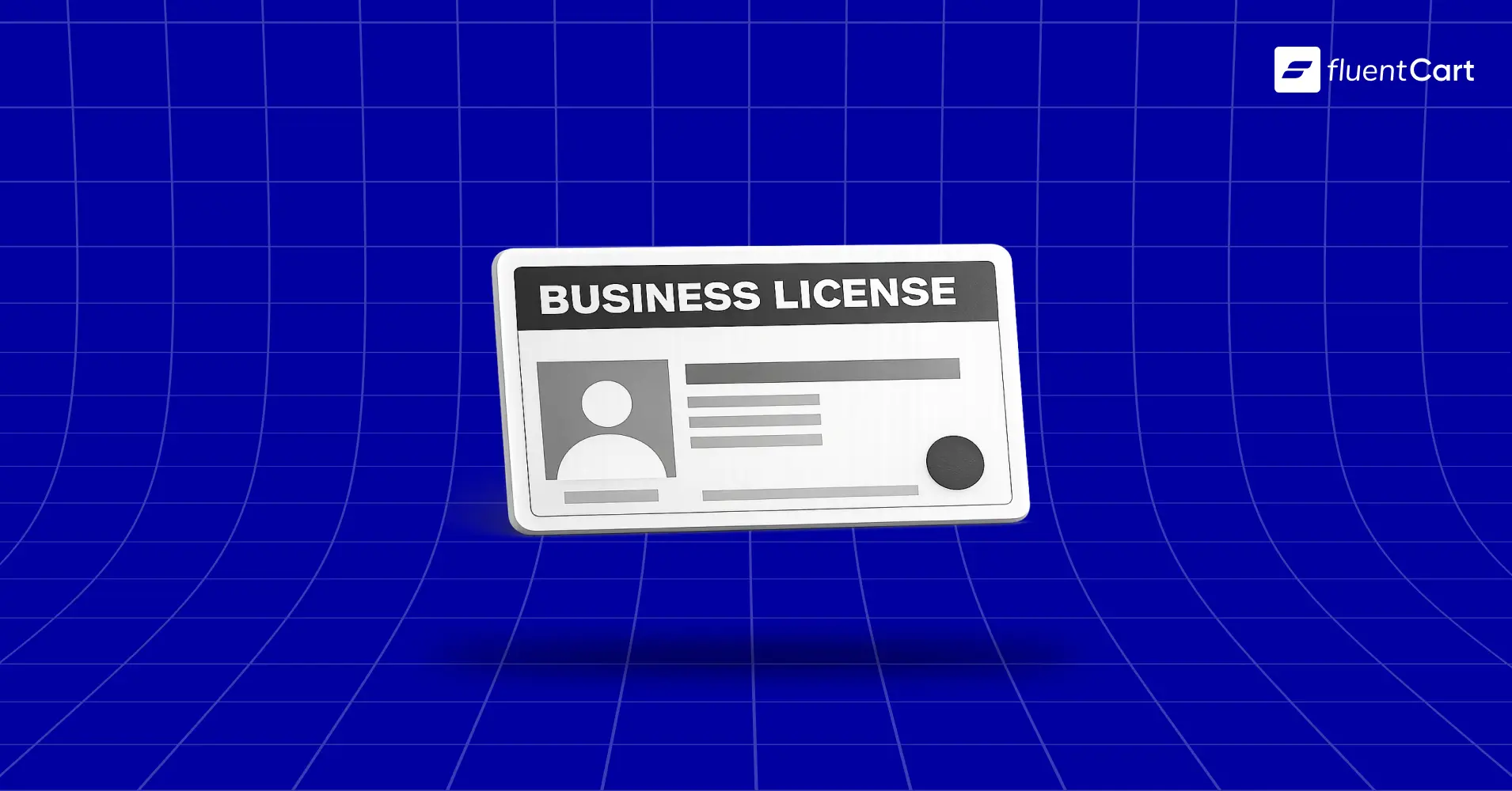 What is a Business License, FluentCart Blog, Featured Image