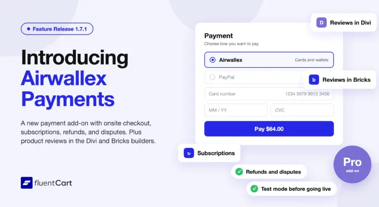 FluentCart 1.7.1 Airwallex payments and reviews in Divi and Bricks